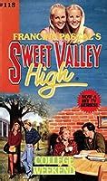 College Weekend Sweet Valley High Book 118