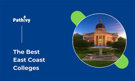 Colleges in the East Coast: A Comprehensive Guide to Top-Tier Institutions