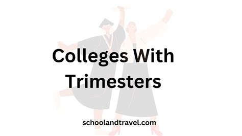 Colleges with Trimesters: An Alternative to the Traditional Academic Calendar