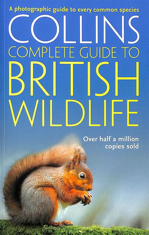 Collins Complete Guide to British Wildlife A Photographic Guide to Every Common Species PDF