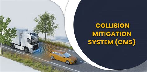 Collision Mitigation System (CMS):