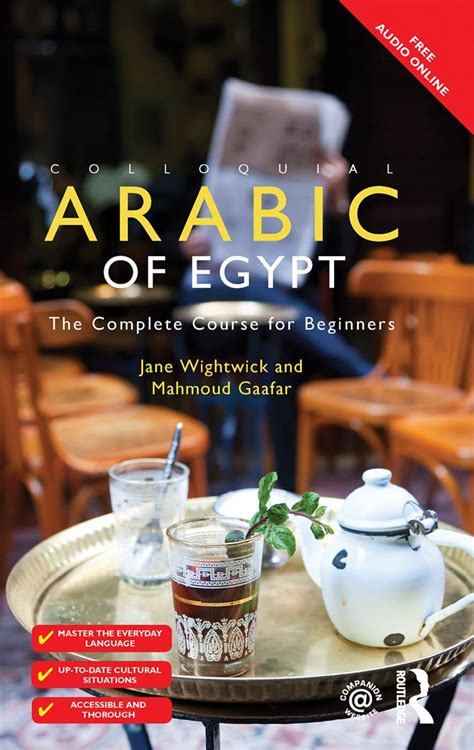 Colloquial Arabic of Egypt The Complete Course for Beginners Colloquial Series