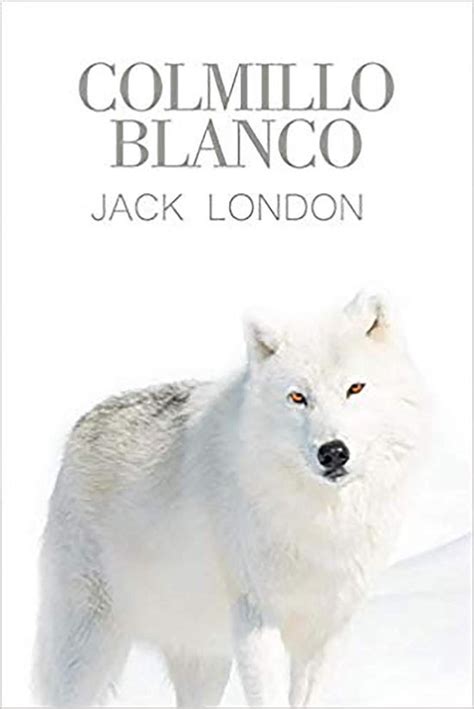 Colmillo Blanco Spanish Edition