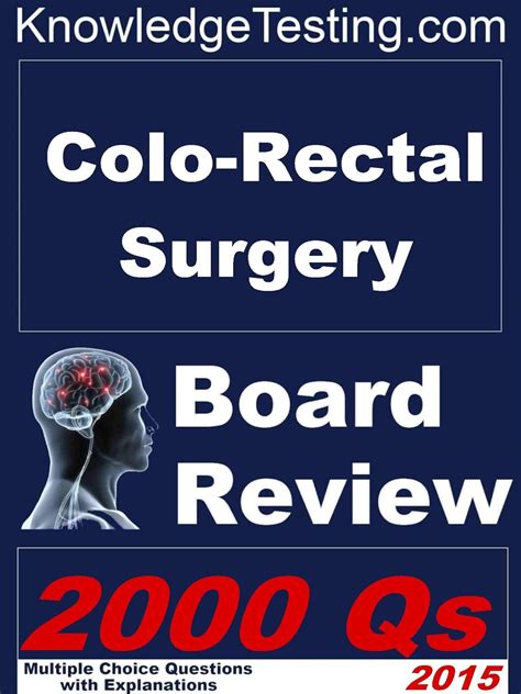 Colo-Rectal Surgery Board Review Board Review in Colo-rectal Surgery Book 1 Kindle Editon