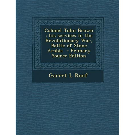 Colonel John Brown His Services In The Revolutionary War Doc