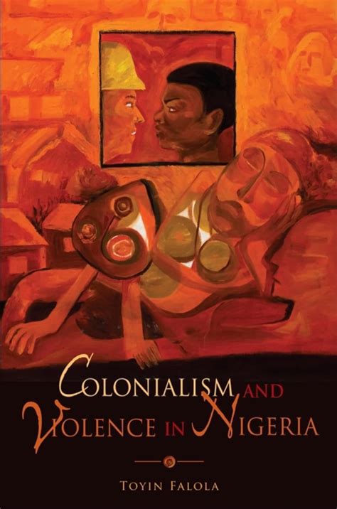 Colonialism and Violence in Nigeria Reader