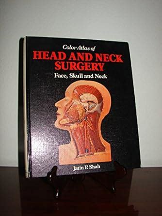 Color Atlas of Operative Techniques in Head and Neck Surgery  Face Kindle Editon