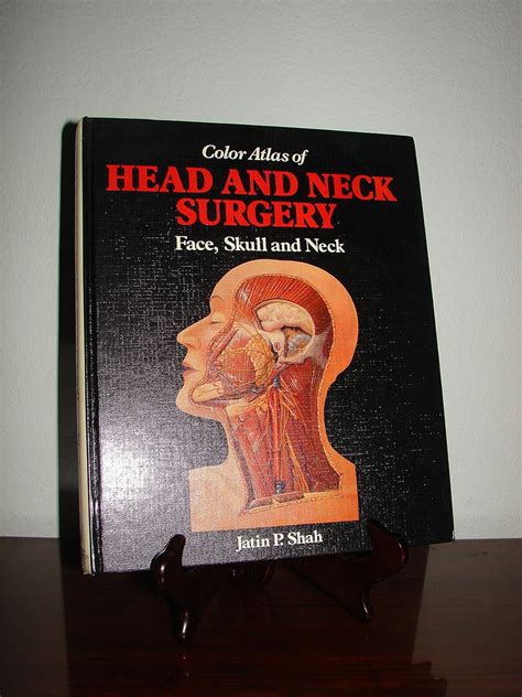 Color Atlas of Operative Techniques in Head and Neck Surgery  Face, Skull and Neck Reader