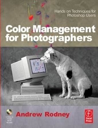 Color Management for Photographers Hands on Techniques for Photoshop Users Kindle Editon