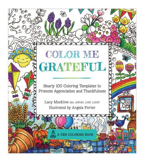 Color Me Grateful Nearly 100 Coloring Templates for Appreciating the Little Things in Life PDF