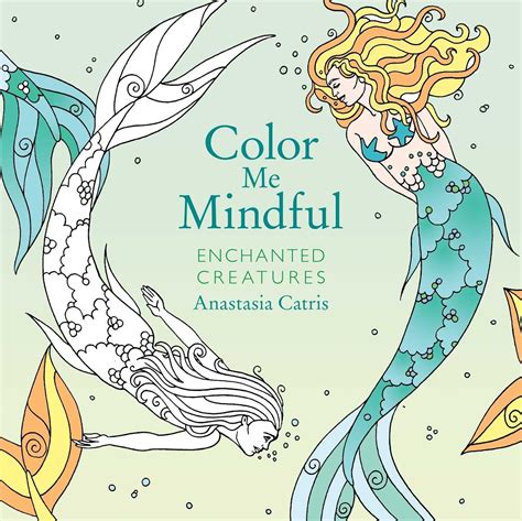 Color Me Mindful Enchanted Creatures Kindle Editon