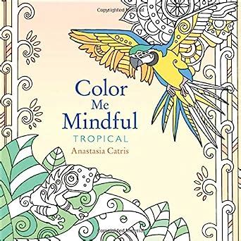 Color Me Mindful Tropical PDF