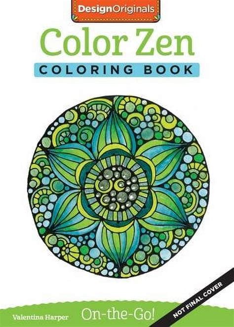 Color Zen Coloring Book Perfectly Portable Pages On-the-Go Coloring Book Design Originals Extra-Thick High-Quality Perforated Pages and Convenient 5x8 Size Take Along to De-Stress Wherever You Go Reader