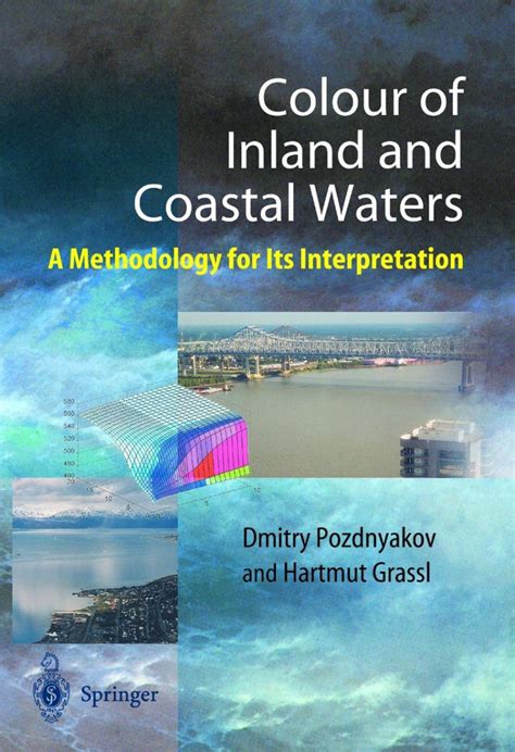 Color of Inland and Coastal Waters A Methodology for its Interpretation 1st Edition Reader