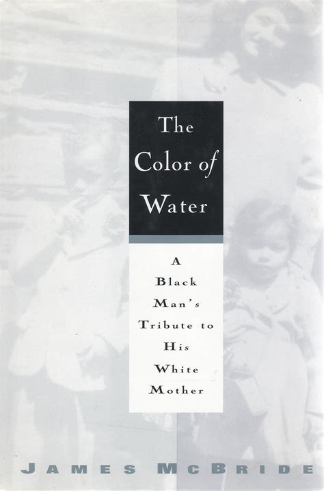 Color of Water Black Man s Tribute to His White Mother Doc