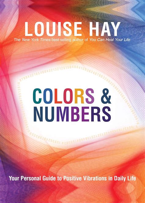 Colors and Numbers Your Personal Guide to Positive Vibrations in Daily Life PDF