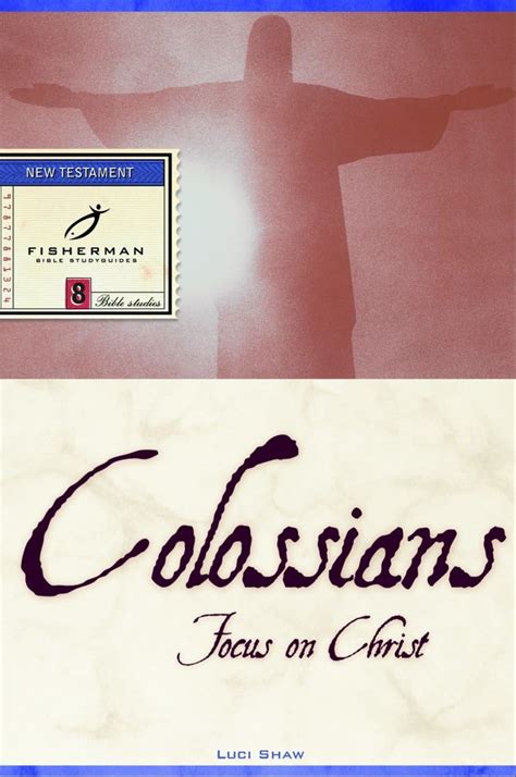 Colossians Focus on Christ Doc