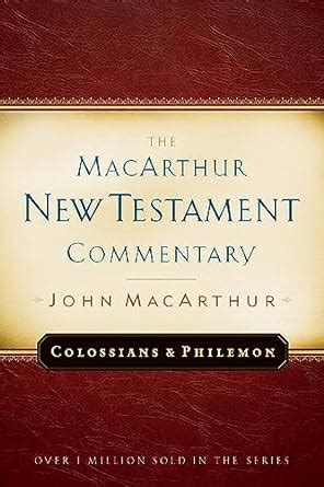 Colossians and Philemon: New Testament Commentary (Macarthur New Testament Commentary Serie) Doc