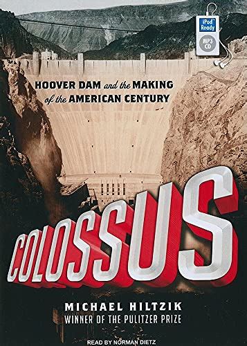 Colossus Hoover Dam and the Making of the American Century Reader