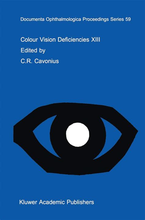 Colour Vision Deficiencies XIII 1st Edition Doc