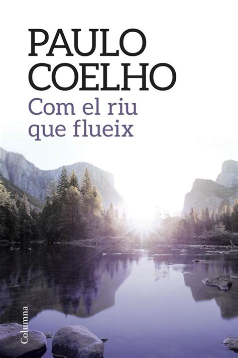 Com el riu que flueix Paulo Coelho Catalan Edition Epub