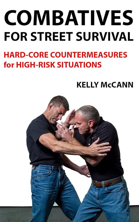 Combatives.for.Street.Survival.Hard.Core.Countermeasures.for.High.Risk.Situations Ebook Kindle Editon