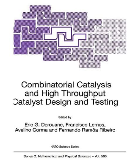 Combinatorial Catalysis and High Throughput Catalyst Design and Testing Proceedings of the NATO Adva Epub