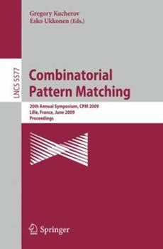 Combinatorial Pattern Matching:  20th Annual Symposium, CPM 2009 Lille, France, June 22-24, 2009 Pro Doc