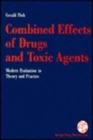 Combined Effects of Drugs and Toxic Agents/Modern Evaluation in Theory and Practice Doc