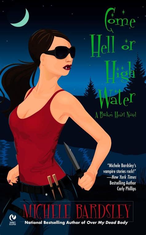 Come Hell or High Water A Broken Heart Novel Broken Heart Vampires Epub