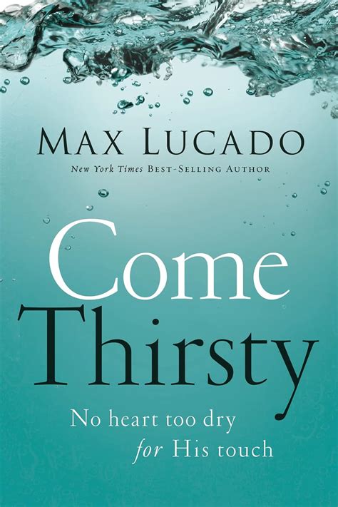 Come Thirsty No Heart Too Dry for His Touch Reader