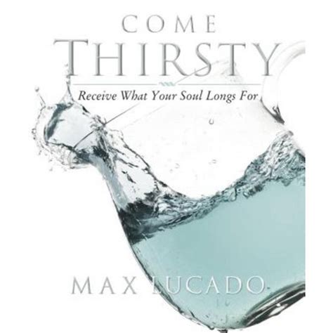 Come Thirsty Workbook Receive What Your Soul Longs For Epub