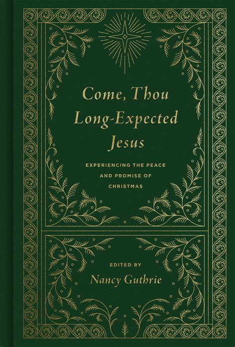 Come Thou Long-Expected Jesus Experiencing the Peace and Promise of Christmas PDF