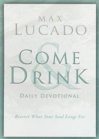 Come and Drink Daily Devotional Receive What Your Soul Longs for PDF