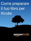 Come preparare il tuo libro per Kindle Italian Edition Reader