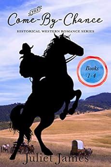 Come-By-Chance Western Romance Books 1-4 The Come-By-Chance Box Set Series Kindle Editon