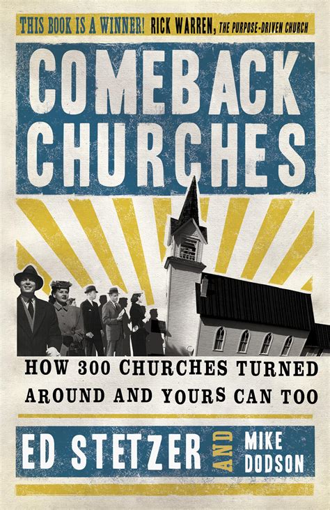 Comeback Churches How 300 Churches Turned Around and Yours Can Too Reader