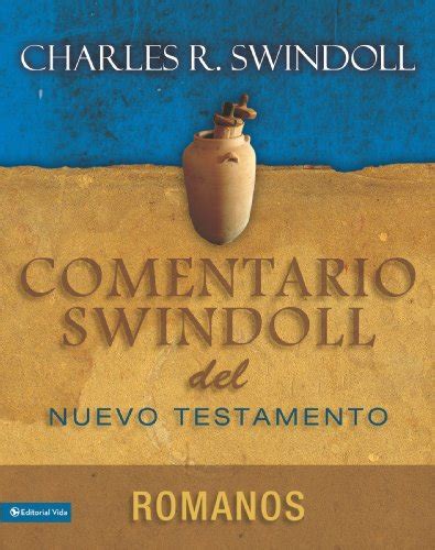 Comentario Swindoll del Nuevo Testamento Romanos Estudios Pastorales Spanish Edition Doc