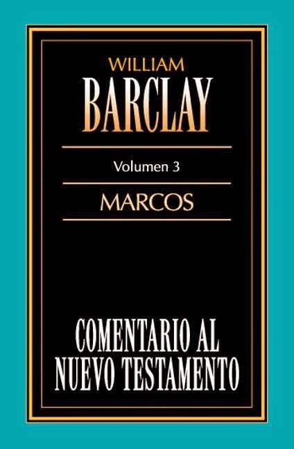 Comentario al NT Vol 03 Marcos Comentario Al Nuevo Testamento Spanish Edition Doc