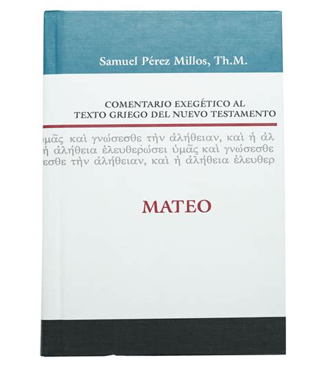 Comentario exegético al texto griego del Nuevo Testamento Mateo Spanish Edition Reader
