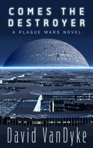 Comes The Destroyer Plague Wars Series Volume 10 Epub