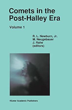 Comets in the Post-Halley Era 1st Edition PDF