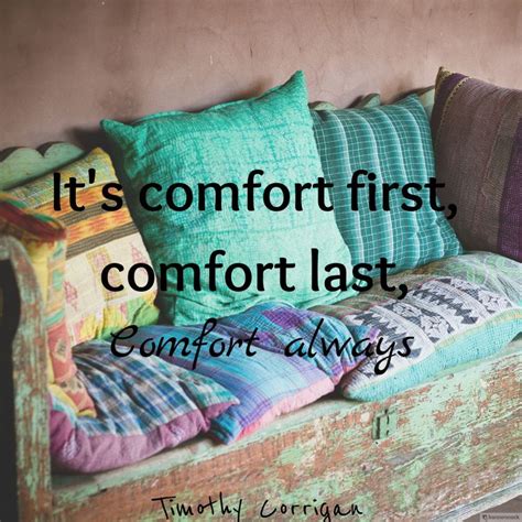 Comfort First, Style Always