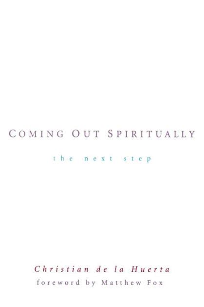 Coming Out Spiritually The Next Step Kindle Editon