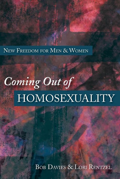 Coming Out of Homosexuality: New Freedom for Men & Women PDF