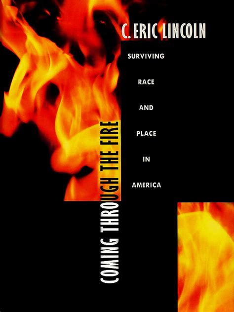 Coming through the Fire Surviving Race and Place in America Reader