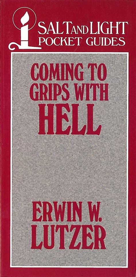 Coming to Grips with Hell Salt and Light Booklets PDF