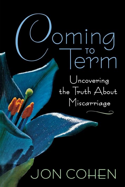 Coming to Term: Uncovering the Truth About Miscarriage Kindle Editon