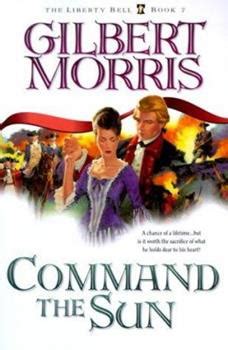 Command the Sun The Liberty Bell Series Book 7 PDF