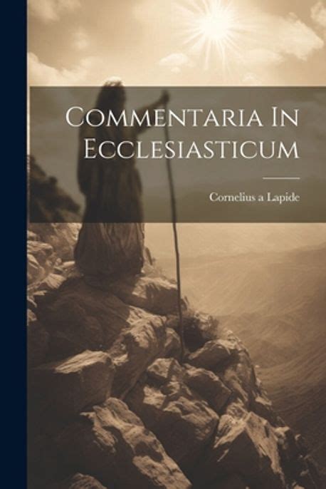 Commentaria in Ecclesiasticum Reader